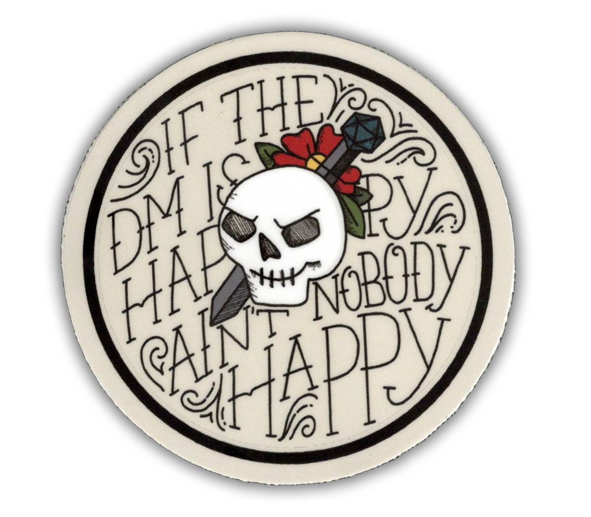 If the DM is happy, ain't nobody happy - D&D Dungeon Master vinyl sticker - waterproof, UV-proof