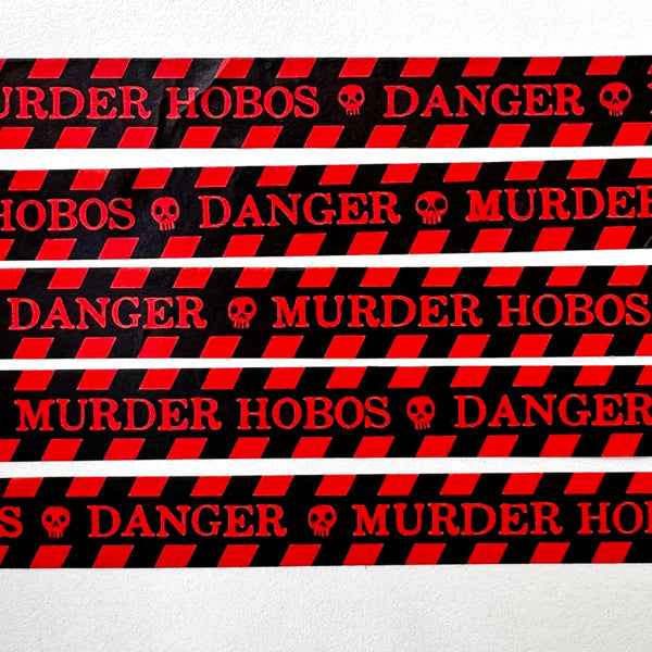 Danger - Murders Hobos - Washi Tape - for world builders, RPG, D&D, fantasy lovers and more!