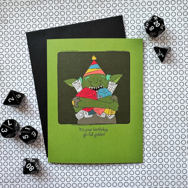 It's Your Birthday - Go Full Goblin! - D&D/RPG birthday card