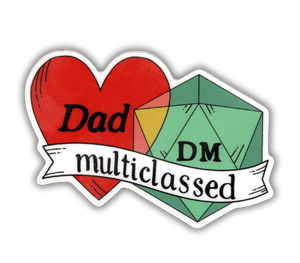 Dad/DM Multiclassed - D&D vinyl sticker - waterproof, UV-proof