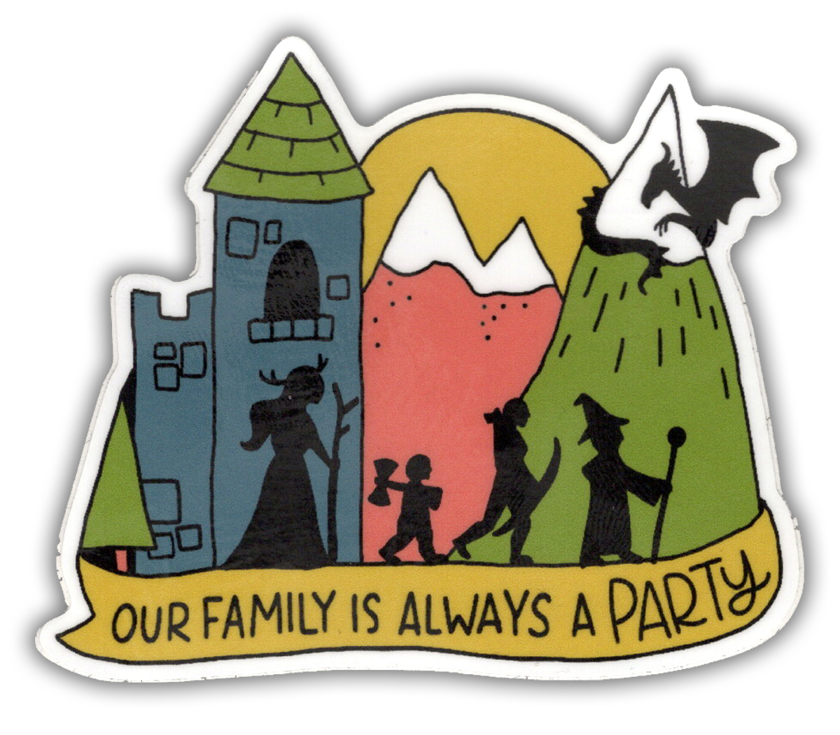 Our Family is Always a Party - D&D vinyl sticker - waterproof, UV-proof