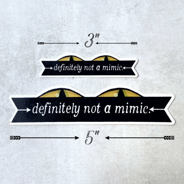 Definitely Not a Mimic - D&D RPG Dungeons and Dragons - vinyl sticker for writers, writing, authors - waterproof, UV-proof