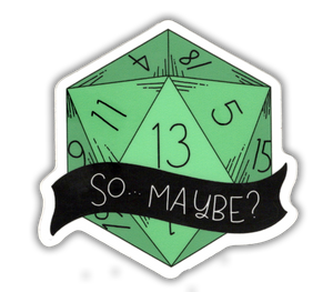 So... Maybe? - D&D vinyl sticker