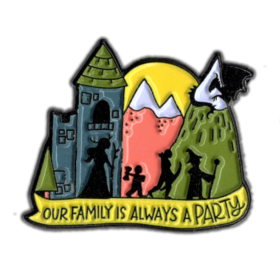 Our Family is Always a Party - D&D/RPG enamel pin